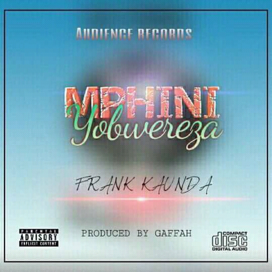 Frank Kaunda-Mphini Yobweleza